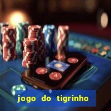 jogo do tigrinho bonus sem deposito